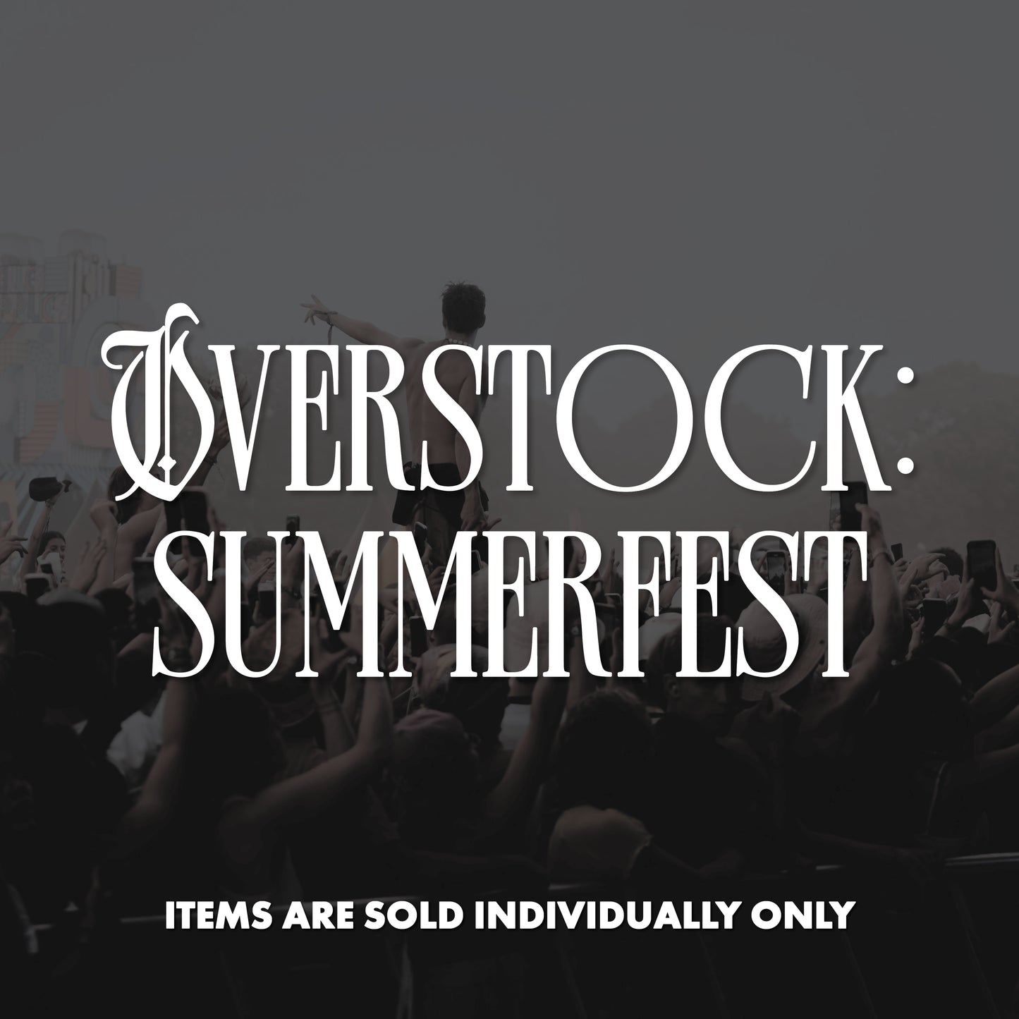 Summerfest Overstock